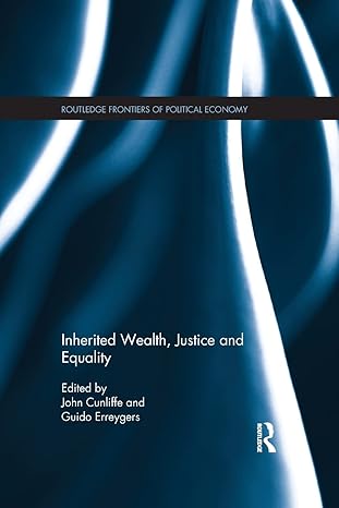 inherited wealth justice and equality 1st edition guido erreygers 113895800x, 978-1138958005