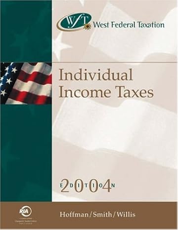 west federal taxation individual income taxes 2004 professional version 27th edition william h hoffman ,james