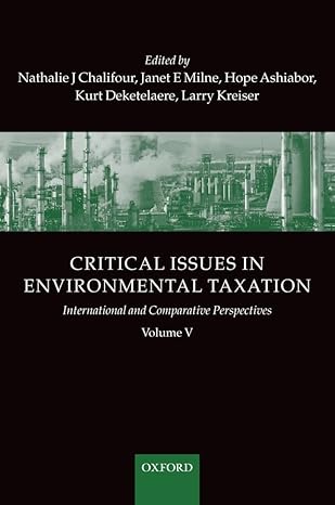 critical issues in environmental taxation international and comparative perspectives volume v 1st edition