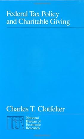 federal tax policy and charitable giving 1st edition charles t clotfelter 0226110486, 978-0226110486