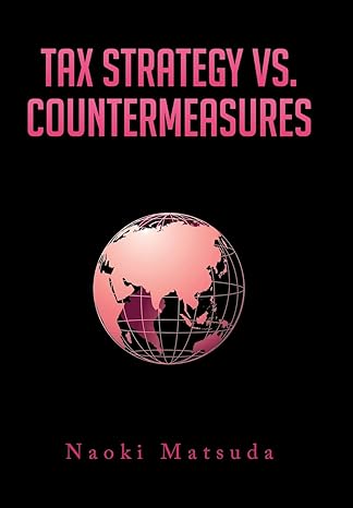 tax strategy vs countermeasures 1st edition naoki matsuda 151441337x, 978-1514413371