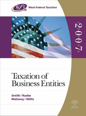 west federal taxation 2007 taxation of business entities 10rev edition james e smith ,william a raabe ,david