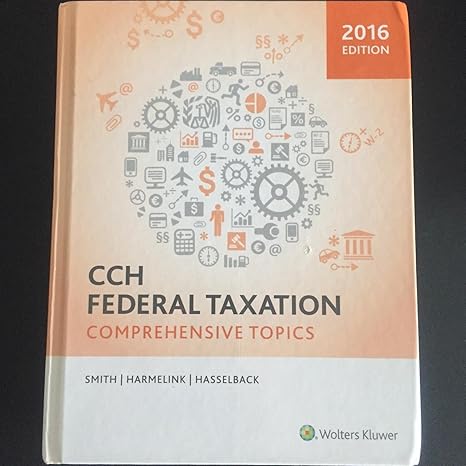 federal taxation comprehensive topics 1st edition ephraim p smith ,philip j harmelink ,james r hasselback