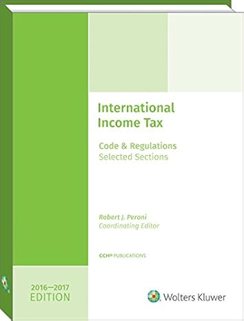 international income taxation code and regulations selected sections 1st edition robert j peroni