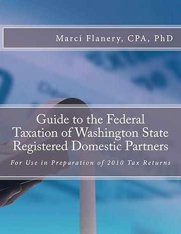 guide to the federal taxation of washington state registered domestic partners for preparation of 2010