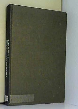 taxation and multinational enterprise 1st edition john f chown 058244540x, 978-0582445406