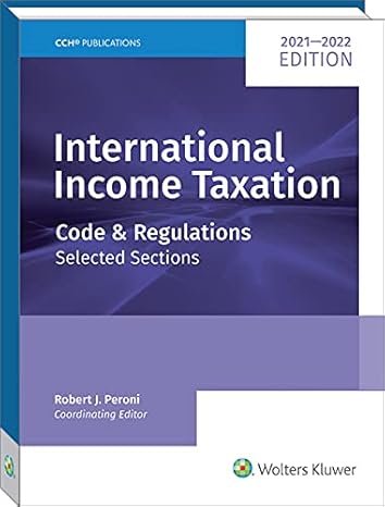 international income taxation code and regulations selected sections 2021 2022nd edition robert j peroni