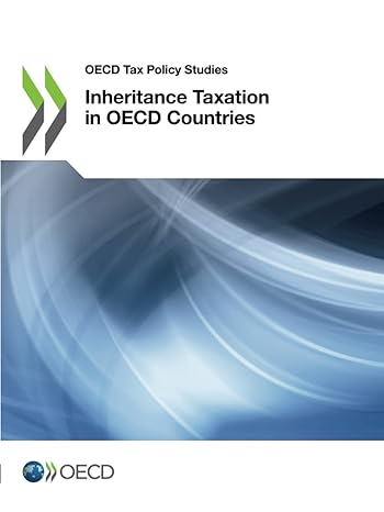 inheritance taxation in oecd countries 1st edition organisation for economic co operation and development