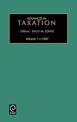 advances in taxation 1st edition sally m jones 0892327820, 978-0892327829