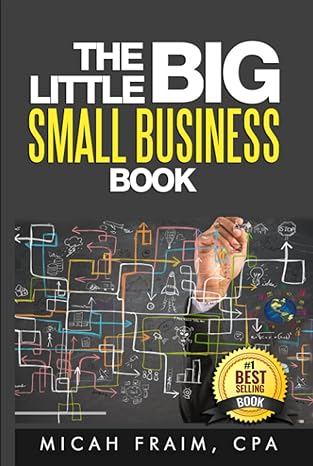the little big small business book 1st edition micah fraim b0b8r8rcf2, 979-8842776146