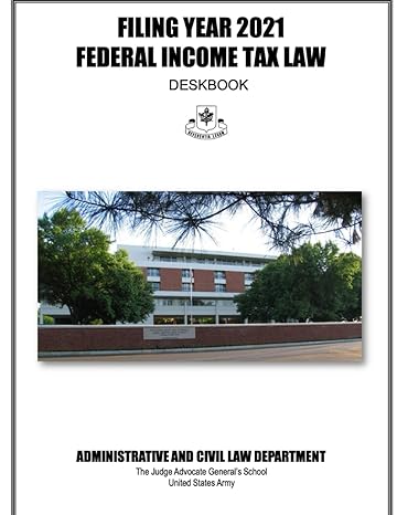 filing year 2021 federal income tax law deskbook last revised 8/8/2022 1st edition administrative and civil