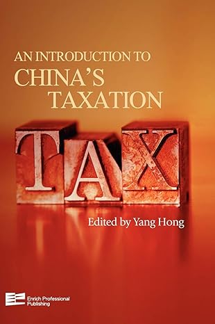 an introduction to chinas taxation 1st edition yang hong 9814332011, 978-9814332019