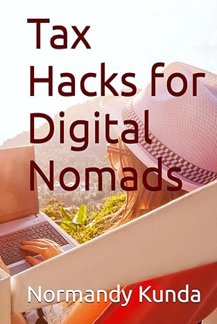 tax hacks for digital nomads 1st edition normandy kunda b0crrxtk2d, 979-8874197872