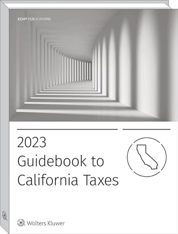california taxes guidebook to 1st edition cch tax law editors 0808053582, 978-0808053583