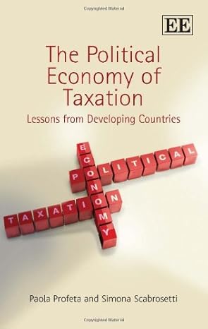 the political economy of taxation lessons from developing countries 1st edition paola profeta ,simona