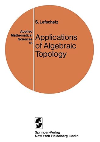 applications of algebraic topology graphs and networks the picard lefschetz theory and feynman integrals 1st