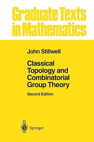 classical topology and combinatorial group theory 1st edition john stillwell 1461287499, 978-1461287490