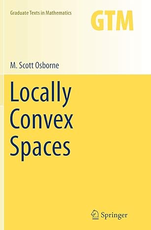 locally convex spaces 1st edition m scott osborne 3319343742, 978-3319343747