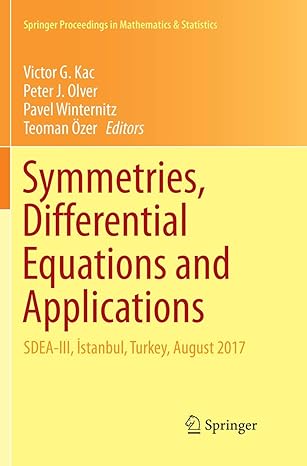 symmetries differential equations and applications sdea iii istanbul turkey august 2017 1st edition victor g