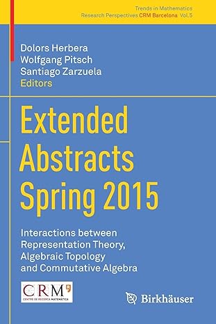 extended abstracts spring 2015 interactions between representation theory algebraic topology and commutative