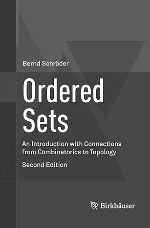 ordered sets an introduction with connections from combinatorics to topology 1st edition bernd schroder