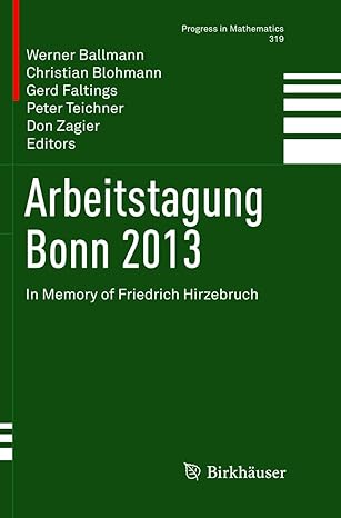 arbeitstagung bonn 2013 in memory of friedrich hirzebruch 1st edition werner ballmann ,christian blohmann