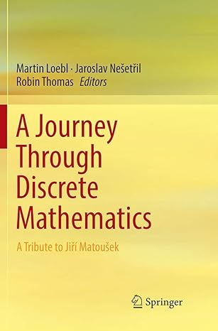 a journey through discrete mathematics a tribute to jiri matousek 1st edition martin loebl ,jaroslav nesetril