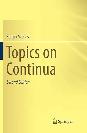 topics on continua 1st edition sergio macias 3030081273, 978-3030081270