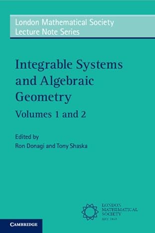 integrable systems and algebraic geometry 2 volume paperback set 1st edition ron donagi ,tony shaska