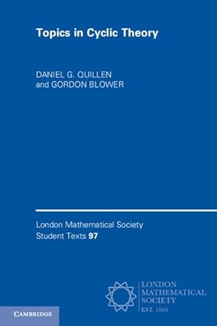 topics in cyclic theory 1st edition daniel g quillen ,gordon blower 1108790445, 978-1108790444