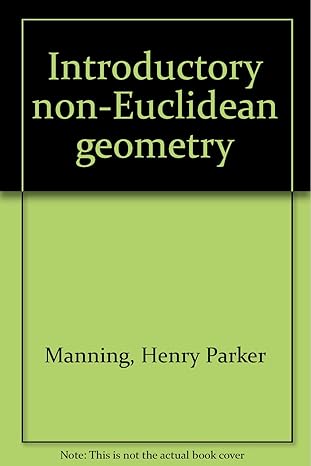 introductory non euclidean geometry 1st edition henry parker manning b0007ex0is