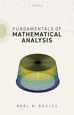 fundamentals of mathematical analysis 1st edition adel n boules 0198868790, 978-0198868798