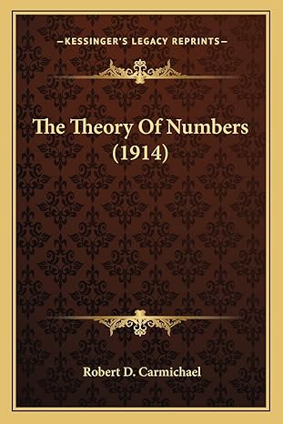 the theory of numbers 1st edition robert d carmichael 116393156x, 978-1163931561