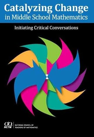 catalyzing change in middle school mathematics 1st edition national council of teachers of mathematics