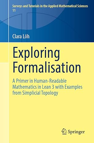 exploring formalisation a primer in human readable mathematics in lean 3 with examples from simplicial