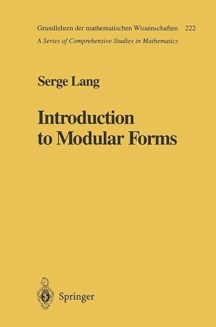 introduction to modular forms 1st edition serge lang 3642057160, 978-3642057168