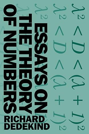 essays on the theory of numbers 1st edition richard dedekind ,wooster woodruff beman b093mywvvh,