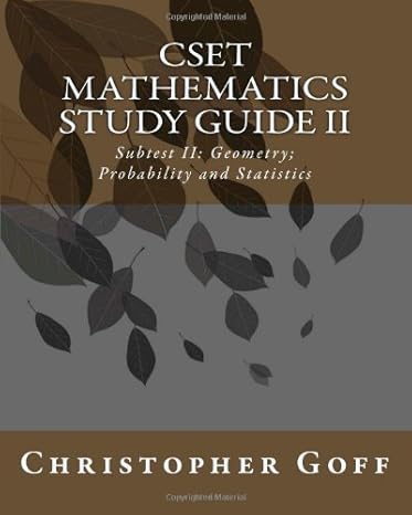 cset mathematics study guide ii subtest ii geometry probability and statistics 1st edition christopher goff