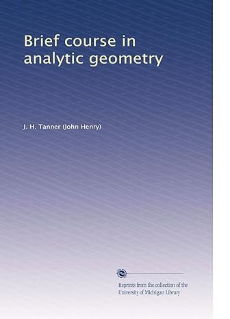 brief course in analytic geometry 1st edition j h tanner b003avnjue