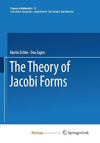 the theory of jacobi forms 1st edition martin eichler ,don zagier 1468491636, 978-1468491630