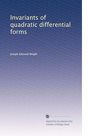 invariants of quadratic differential forms 1st edition joseph edmund wright b0037hop54
