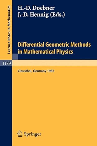 differential geometric methods in mathematical physics proceedings of an international conference held at the