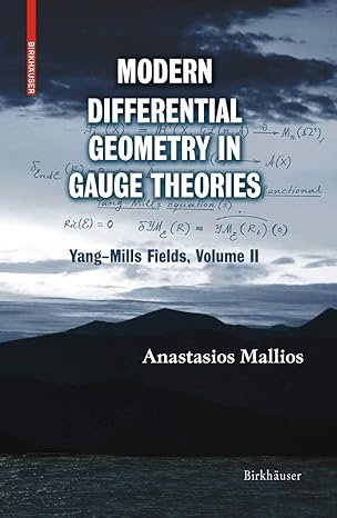 modern differential geometry in gauge theories 1st edition anastasios mallios 0817643796, 978-0817643799