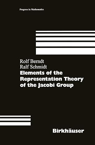 elements of the representation theory of the jacobi group 1998th edition rolf berndt ,ralf schmidt