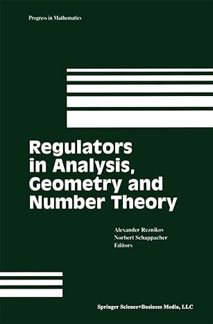 regulators in analysis geometry and number theory 1st edition alexander reznikov ,norbert schappacher