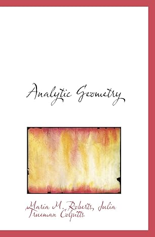 analytic geometry 1st edition maria m roberts, julia trueman colpitts 1103699180, 978-1103699186