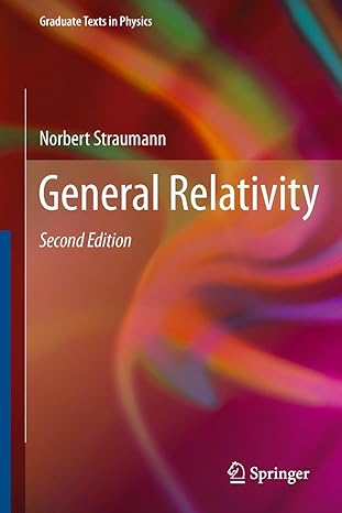 general relativity 2nd edition norbert straumann 9400799543, 978-9400799547