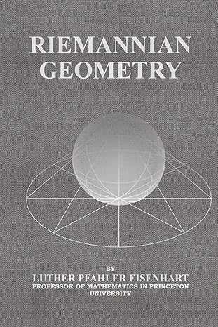 riemannian geometry 1st edition luther pfahler eisenhart b08r92bsjp, 979-8585772214