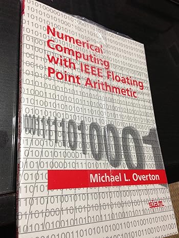 numerical computing with ieee floating point arithmetic 1st edition michael l overton 0898715717,