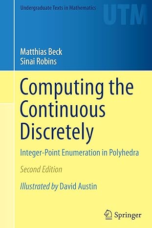 computing the continuous discretely integer point enumeration in polyhedra 1st edition matthias beck ,sinai